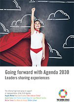 Going Forward with Agenda 2030 – Leaders sharing experiences